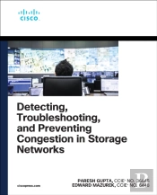 Detecting, Troubleshooting, And Preventing Congestion In Storage Networks