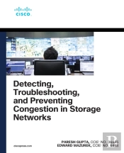 Detecting, Troubleshooting, And Preventing Congestion In Storage Networks