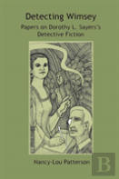 Detecting Wimsey Papers On Dorothy L. Sayers'S Detective Fiction