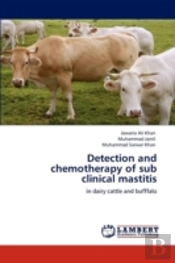 Detection And Chemotherapy Of Sub Clinical Mastitis