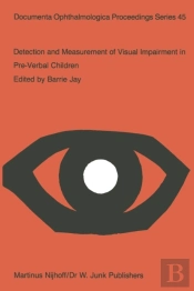 Detection And Measurement Of Visual Impairment In Pre-Verbal Children