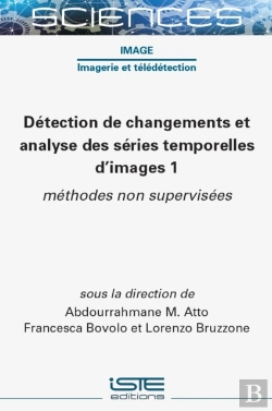 Bertrand.pt - Detection De Changements Et Analyse Des Series Temporelles D'Images 1