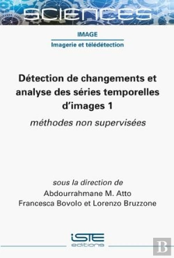 Bertrand.pt - Détection De Changements Et Analyse Des Séries Temporelles D'Images 1 : Méthodes Non Supervisées