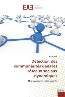 Bertrand.pt - Detection Des Communautes Dans Les Reseaux Sociaux Dynamiques - Une Approche Multi-Agents