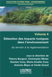 Détection Des Impacts Toxiques Dans L'Environnement ; Du Terrain À La Réglementation