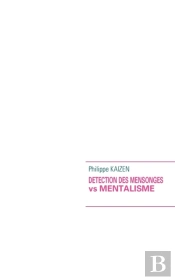 Detection Des Mensonges Vs Mentalisme