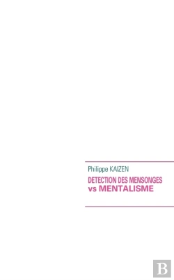 Bertrand.pt - Detection Des Mensonges Vs Mentalisme