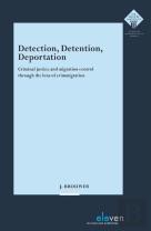 Detection, Detention, Deportation