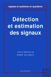Detection Et Estimation Des Signaux