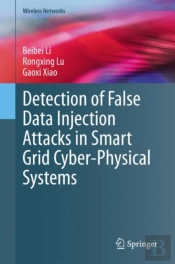 Detection Of False Data Injection Attacks In Smart Grid Cyber-Physical Systems