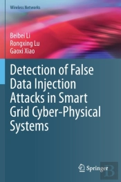 Detection Of False Data Injection Attacks In Smart Grid Cyber-Physical Systems