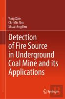 Detection Of Fire Source In Underground Coal Mine And Its Applications