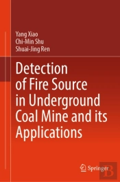 Detection Of Fire Source In Underground Coal Mine And Its Applications