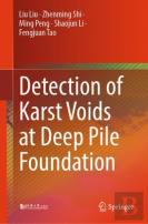 Detection Of Karst Voids At Deep Pile Foundation