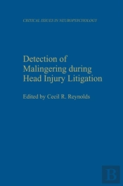 Detection Of Malingering During Head Injury Litigation
