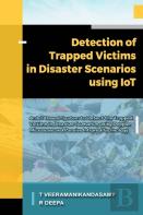 Detection Of Trapped Victims In Disaster Scenarios Using Iot