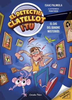Bertrand.pt - Detectiu Clatellot I Tu 1. El Cas Del Quadre Misteriós
