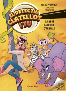 Bertrand.pt - Detectiu Clatellot I Tu 2. El Cas De La Fugida D'Animals