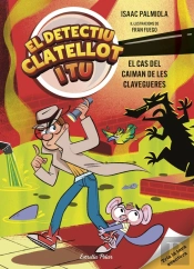 Detectiu Clatellot I Tu 5. El Cas Del Caiman De Les Clavegueres