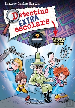Bertrand.pt - Detectius Extraescolars 4 Misteriosa Fira Dels Invents