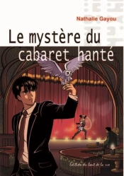 Detectivarium - T37 - Le Mystere Du Cabaret Hante