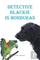 Detective Blackie In Honduras