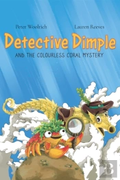 Detective Dimple And The Colourless Coral Mystery