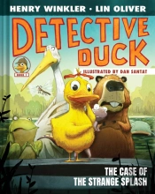 Detective Duck: The Case Of The Strange Splash (Detective Duck #1)