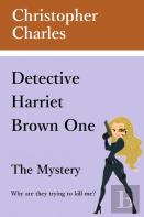Detective Harriet Brown One The Mystery