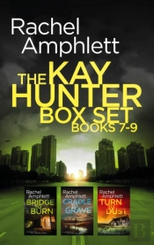Detective Kay Hunter Box Set Books 7-9, The