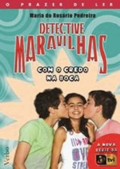 Detective Maravilhas - Com o Credo na Boca