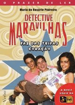 Bertrand.pt - Detective Maravilhas - Faz das Tripas Coração