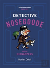 Detective Nosegoode And The Kidnappers