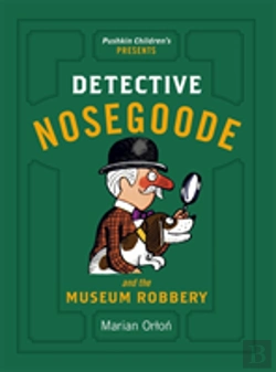 Bertrand.pt - Detective Nosegoode And The Museum Robbery