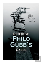 Detective Philo Gubb'S Cases
