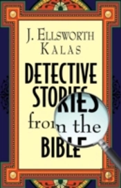 Detective Stories From The Bible