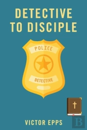 Detective To Disciple