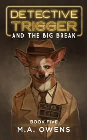 Detective Trigger And The Big Break