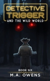 Detective Trigger And The Wild World