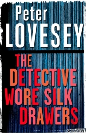 Detective Wore Silk Drawers