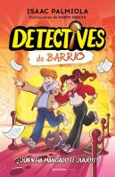 Detectives De Barrio 2 Quien Ha Mangado El Quijote