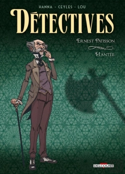 Bertrand.pt - Détectives Tome 3 : Ernest Patisson, Hantée