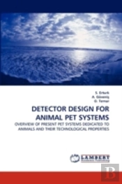 Detector Design For Animal Pet Systems