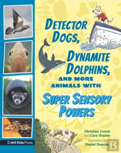 Bertrand.pt - Detector Dogs, Dynamite Dolphins, And More Animals With Super Sensory Powers