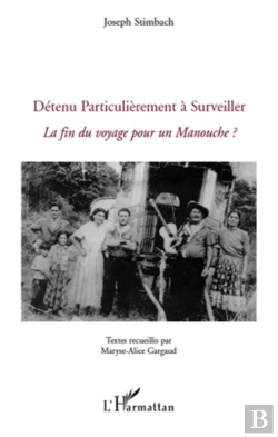 Bertrand.pt - Détenu Particulièrement À Surveiller ; La Fin Du Voyage Pour Un Manouche ?