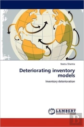 Deteriorating Inventory Models