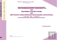 Determinação Indirecta da Matéria Colectável ou Métodos Indiciários/Liquidação Adicional