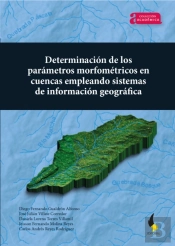 Determinación De Los Parámetros Morfométricos En Cuencas Empleando Sistemas De Información Geográfica