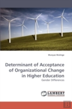 Bertrand.pt - Determinant Of Acceptance Of Organizational Change In Higher Education