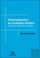 Determinantes do Trabalho Médico